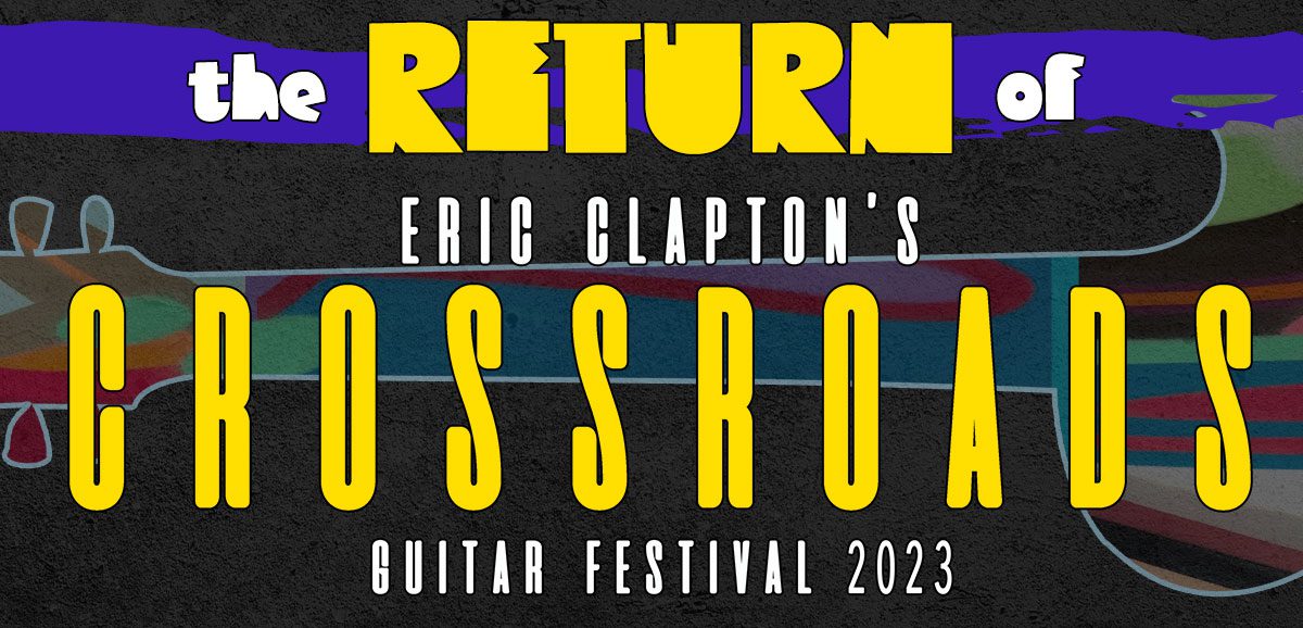 Crossroads Guitar Festival Returns! Joe Bonamassa